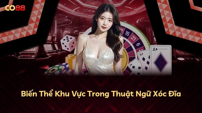 Biến Thể Khu Vực Trong Thuật Ngữ Xóc Đĩa