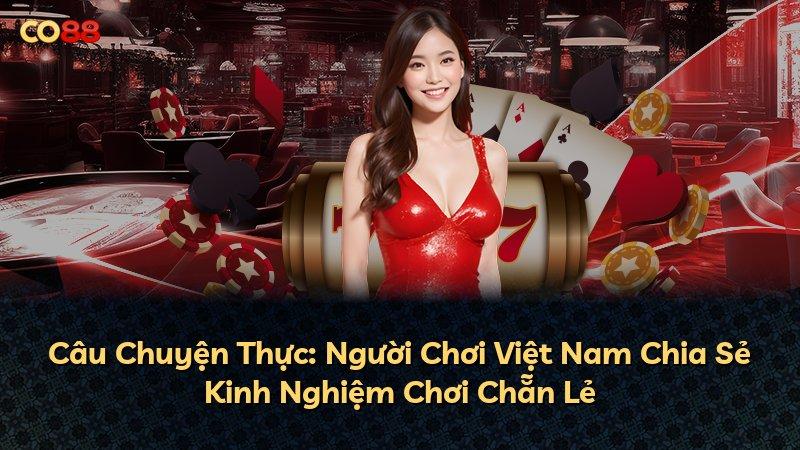 Câu Chuyện Thực: Người Chơi Việt Nam Chia Sẻ Kinh Nghiệm Chơi Chẵn Lẻ