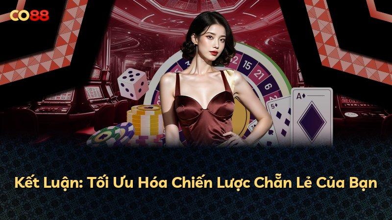 Kết Luận: Tối Ưu Hóa Chiến Lược Chẵn Lẻ Của Bạn