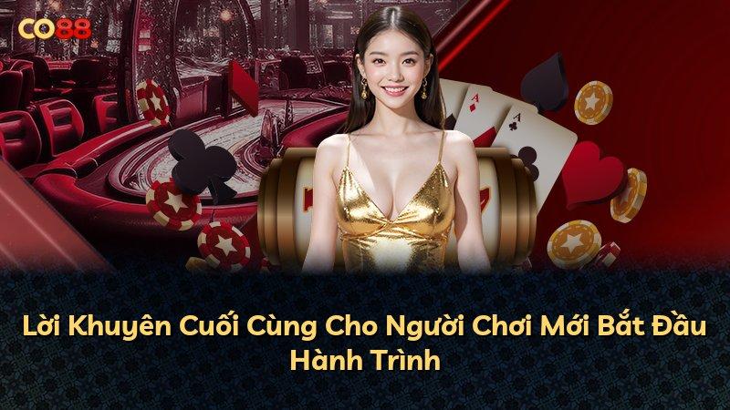 Lời Khuyên Cuối Cùng Cho Người Chơi Mới Bắt Đầu Hành Trình
