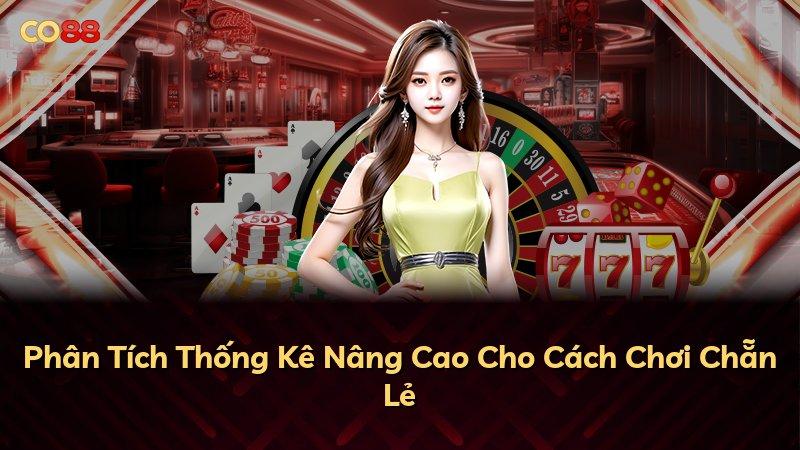 Phân Tích Thống Kê Nâng Cao Cho Cách Chơi Chẵn Lẻ