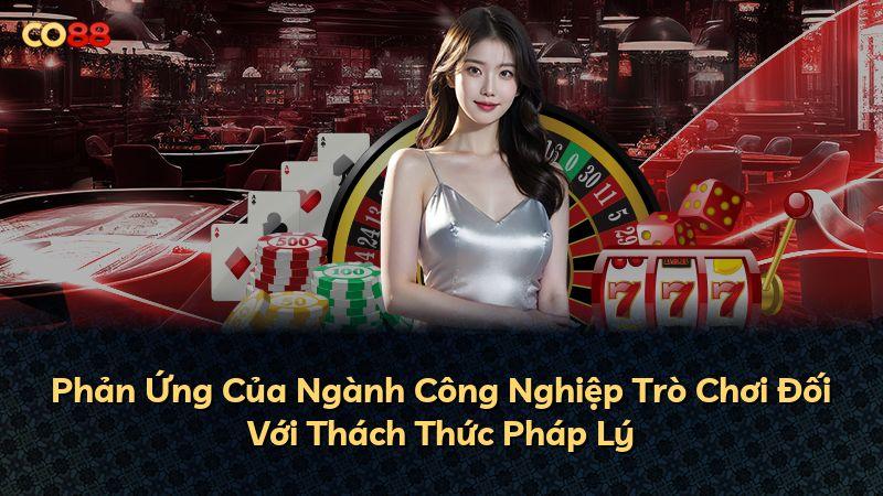 Phản Ứng Của Ngành Công Nghiệp Trò Chơi Đối Với Thách Thức Pháp Lý