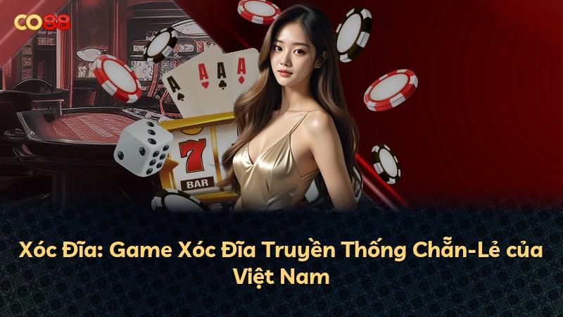 Xóc Đĩa: Game Xóc Đĩa Truyền Thống Chẵn-Lẻ của Việt Nam