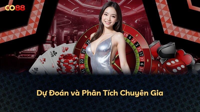 Dự Đoán và Phân Tích Chuyên Gia