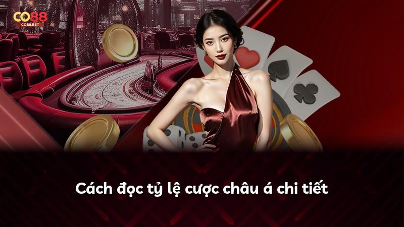 Cách đọc tỷ lệ cược châu á chi tiết