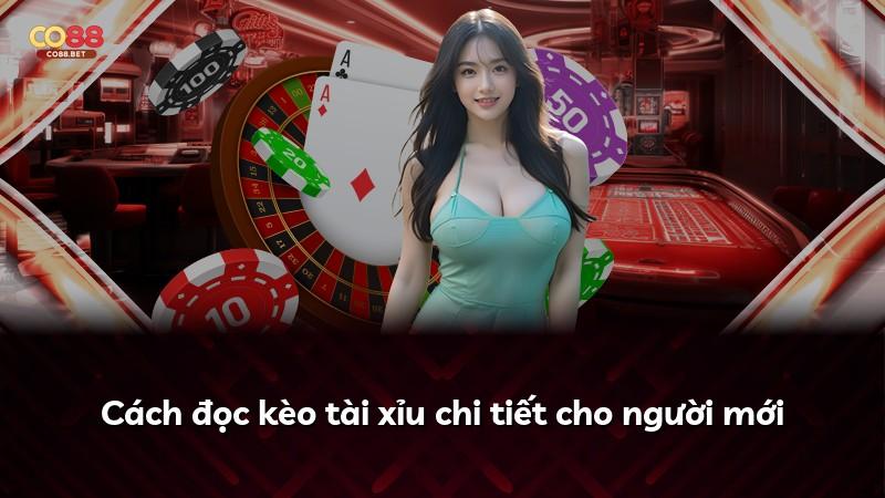 Cách đọc kèo tài xỉu chi tiết cho người mới