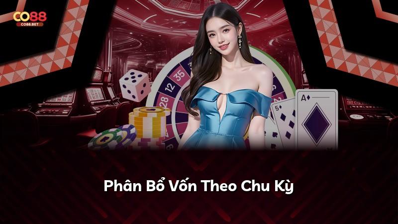 Phân Bổ Vốn Theo Chu Kỳ