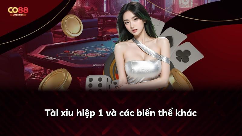 Tài xỉu hiệp 1 và các biến thể khác