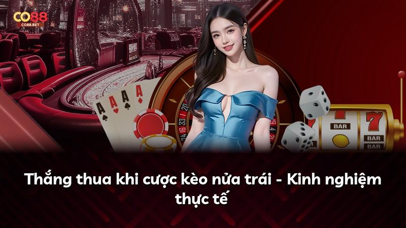 Thắng thua khi cược kèo nửa trái - Kinh nghiệm thực tế