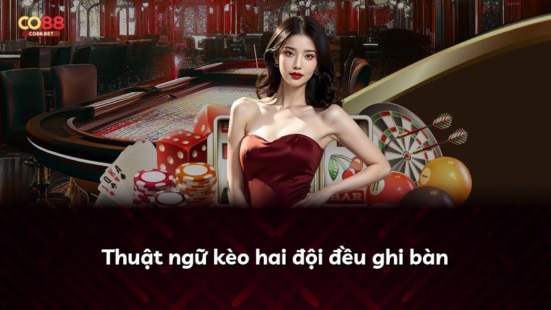 Thuật ngữ kèo hai đội đều ghi bàn