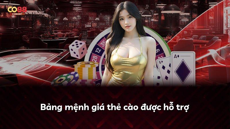 Bảng mệnh giá thẻ cào được hỗ trợ