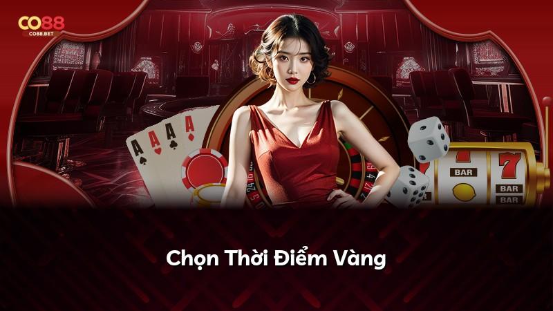 Chọn Thời Điểm Vàng