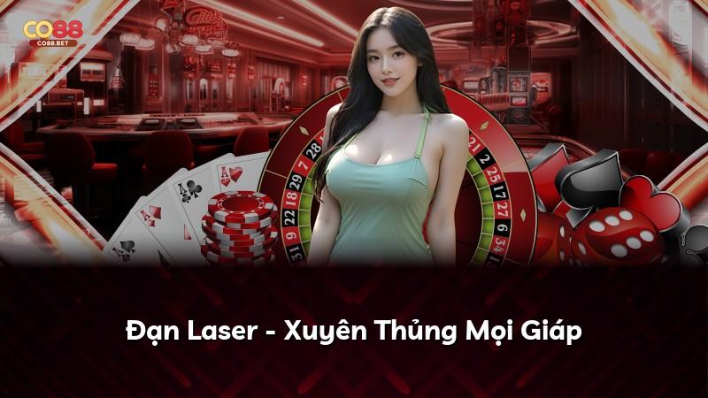 Đạn Laser - Xuyên Thủng Mọi Giáp