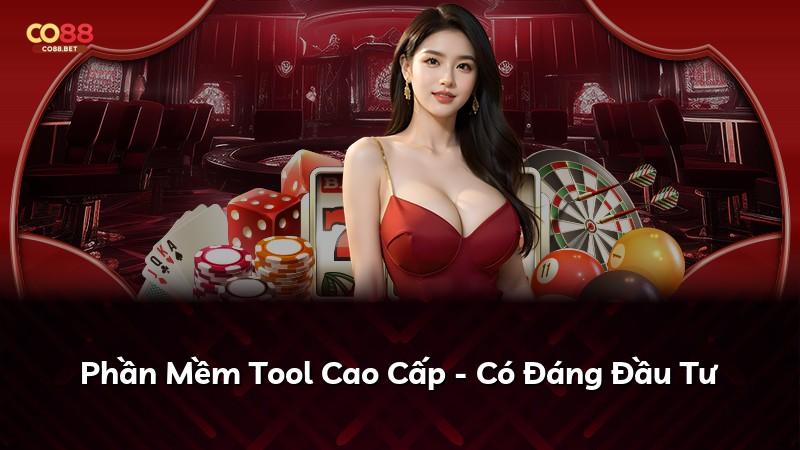 Phần Mềm Tool Cao Cấp - Có Đáng Đầu Tư