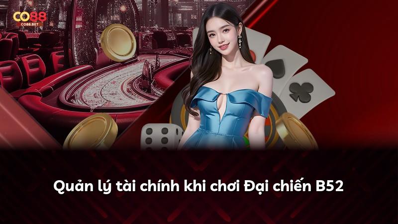 Quản lý tài chính khi chơi Đại chiến B52