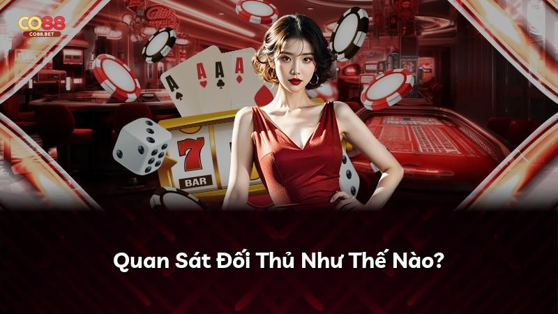 Quan Sát Đối Thủ Như Thế Nào?
