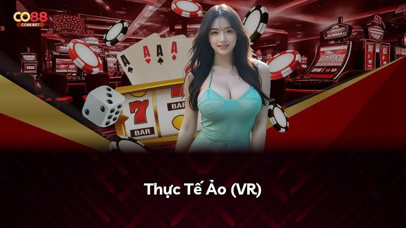Thực Tế Ảo (VR)