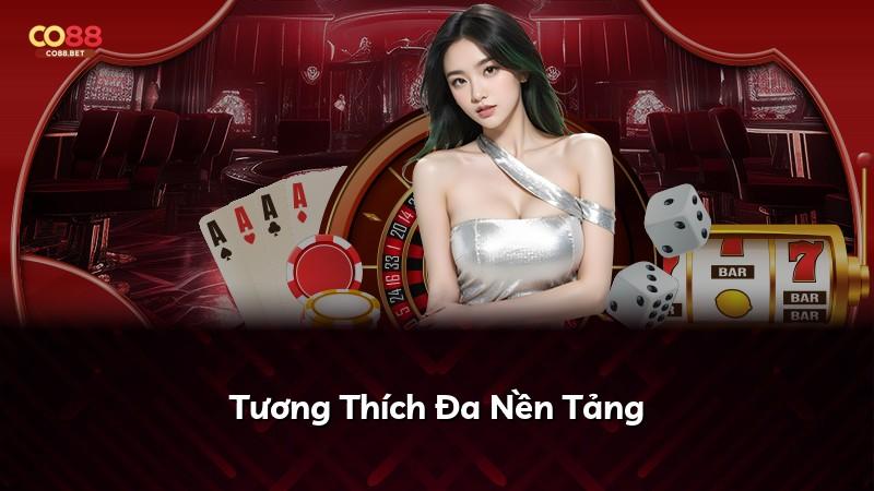 Tương Thích Đa Nền Tảng