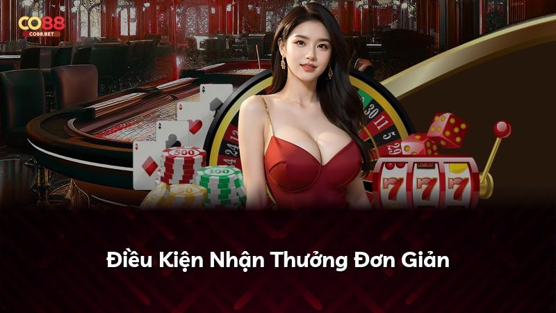 Điều Kiện Nhận Thưởng Đơn Giản