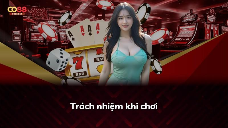 Trách nhiệm khi chơi