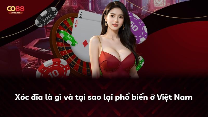 Xóc đĩa là gì và tại sao lại phổ biến ở Việt Nam